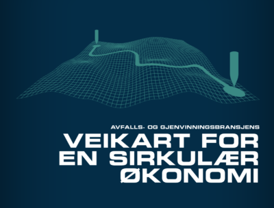 Avfalls- og gjenvinningsbransjens veikart for en sirkulær økonomi