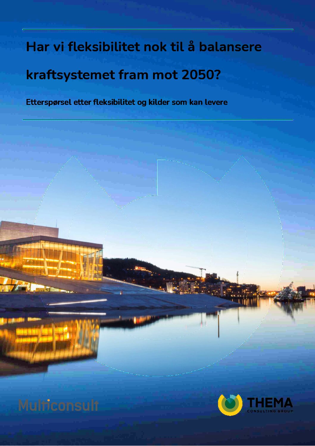 Thema Og Multiconsult Har Vi Fleksibilitet Nok Til å Balansere Kraftsystemet Fram Mot 2050 