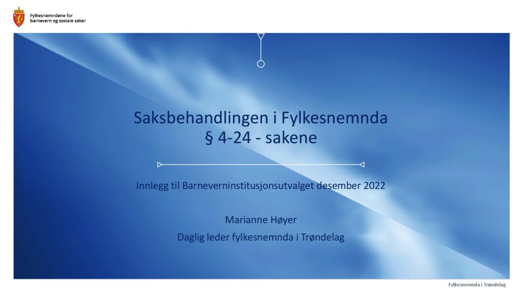 Saksbehandlingen i fylkesnemnda Marianne Høyer des 2023 ...