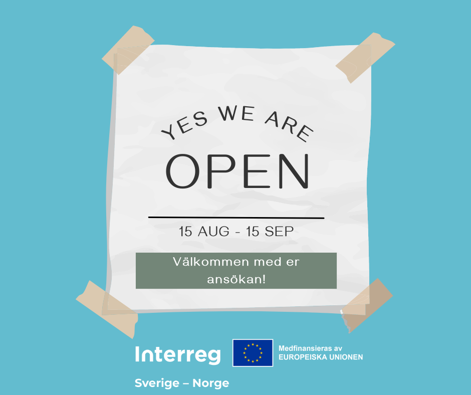 Plakat med teksten "Yes we are open" fra Interreg Sverige-Norge