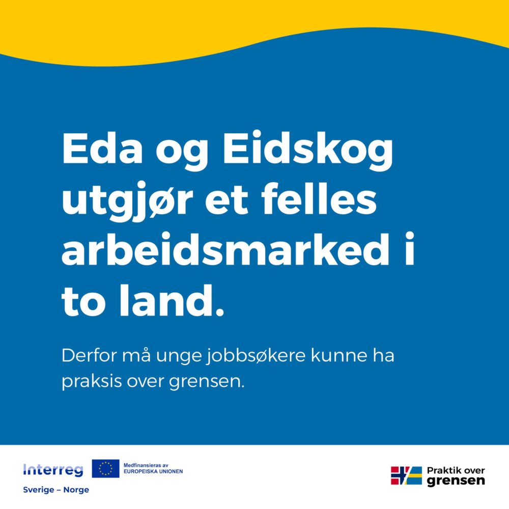 Plakat - Eda og Eidskog utgjør et felles arbeidsmarked i to land - grenseløst arbeidsmarked